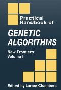 The Practical Handbook of Genetic Algorithms: New Frontiers, Volume II
