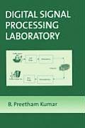 Digital Signal Processing Laboratory 1st Edition