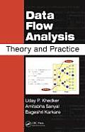 Data Flow Analysis: Theory and Practice