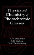 Physics and Chemistry of Photochromic Glasses
