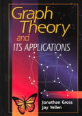 Graph Theory and Its Applications (CRC Press Series on Discrete Mathematics and Its Application)