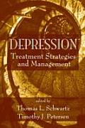 Depression: Treatment Strategies and Management
