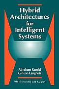 Hybrid Architectures for Intelligent Systems