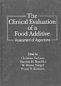 The Clinical Evaluation of a Food Additives: Assessment of Aspartame