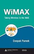 Wimax: Taking Wireless to the Max