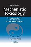 Mechanistic Toxicology: The Molecular Basis of How Chemicals Disrupt Biological Targets