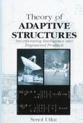 Theory of Adaptive Structures: Incorporating Intelligence into Engineered Products