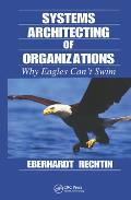 Systems Architecting of Organizations: Why Eagles Can't Swim
