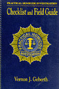 Practical Homicide Investigation Checklist & Field Guide