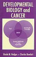 Developmental Biology and Cancer