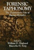 Forensic Taphonomy: The Postmortem Fate of Human Remains