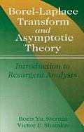 Borel-Laplace Transform and Asymptotic Theory: Introduction to Resurgent Analysis