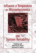 Influence of Temperature on Microelectronics & System Reliability A Physics of Failure Approach