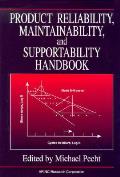 Product Reliability, Maintainability, and Supportability Handbook