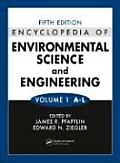Encyclopedia of Environmental Science and Engineering, Fifth Edition, Volumes One and Two