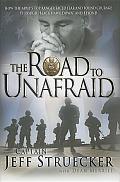 Road to Unafraid How the Armys Top Ranger Faced Fear & Found Courage Through Black Hawk Down & Beyond