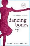 Dancing Bones Living Lively in the Valley