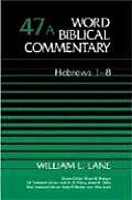 Hebrews 1 8 Word Biblical Commentary 47a