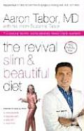 Revival Slim & Beautiful Diet Say Goodbye to Belly Fat & Hello Gorgeous Looking Skin Hair & Nails