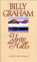 Unto The Hills A Daily Devotional