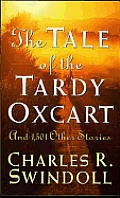 Tale Of The Tardy Oxcart