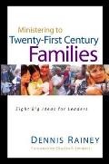 Ministering to Twenty-First Century Families