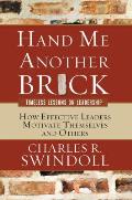 Hand Me Another Brick: Timeless Lessons on Leadership