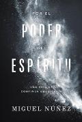 Por El Poder del Esp?ritu: Una Vida de Continua Obediencia