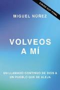 Volveos a M?: Un Llamado Urgente de Parte de Dios