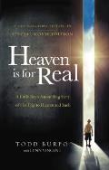 Heaven Is for Real Movie Edition A Little Boys Astounding Story of His Trip to Heaven & Back