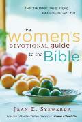 Womens Devotional Guide to the Bible A One Year Plan for Studying Praying & Responding to Gods Word