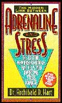 Adrenaline & Stress The Exciting New