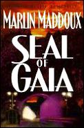 Seal Of Gaia A Novel Of The Antichrist