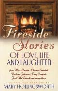 Fireside Stories To Warm Your Heart & Soul