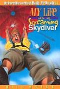 My Life as a Screaming Skydiver: 14