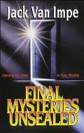 Final Mysteries Unsealed