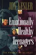 Emotionally Healthy Teenagers