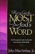 How To Get The Most From Gods Word
