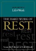 Building Blocks for Your Life@work:: The Hard Work of Rest