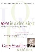 Love Is a Decision: Proven Techniques to Keep Your Marriage Alive and Lively