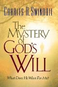 The Mystery of God's Will: What Does He Want for Me?