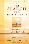 The Search for Significance Devotional Journal: A 10-Week Journey to Discovering Your True Worth