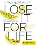 Lose It for Life: The Total Solution?spiritual, Emotional, Physical?for Permanent Weight Loss