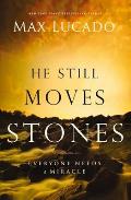He Still Moves Stones: Everyone Needs a Miracle
