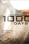 1000 Days The Ministry of Christ