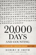 20000 Days & Counting The Crash Course for Mastering Your Life Right Now