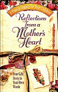 Reflections From A Mothers Heart