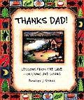 Thanks Dad Lessons From The Lake On Living & Loving