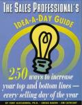 Sales Professionals Idea A Day Guide 250 Wa