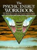 Psychic Energy Workbook An Illustrated